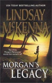 book cover of Morgan's Legacy: Morgan's WifeMorgan's Son (Silhouette Single Title) by Lindsay McKenna