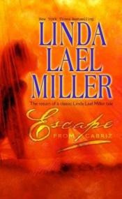 book cover of Escape From Cabriz by Linda Lael Miller