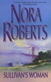 book cover of Sullivan'S Woman #22 (Nora Roberts : Language of Love, on 22) by Νόρα Ρόμπερτς