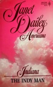 book cover of (Janet Dailey Americana - Indiana #14) The Indy Man by Janet Dailey