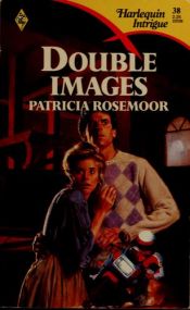 book cover of 38 Double Images (Harlequin Intrigue) by Patricia Rosemoor