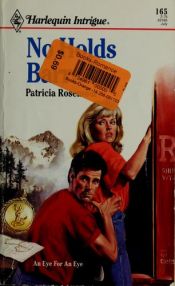 book cover of No Holds Barred (Harlequin Intrigue) by Patricia Rosemoor