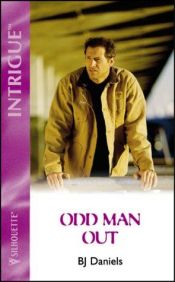 book cover of Odd Man Out (A Woman of Mystery, Book 10) (Harlequin Intrigue Series #312) by B. Daniels