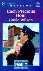 book cover of Each Precious Hour: The McCord Family Countdown (Harlequin Intrigue, 541) by Gayle Wilson