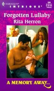 book cover of 556 Forgotten Lullaby (A Memory Away..., Book 9) (Harlequin Intrigue) by Rita Herron