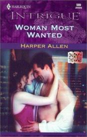 book cover of Woman Most Wanted by Harper Allen