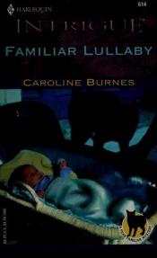 book cover of 614 Familiar Lullaby (Fear Familiar, Book 13) (Harlequin Intrigue) by Carolyn Haines