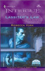 book cover of 641 Lassiter's Law (43 Light Street, Book 23) (Harlequin Intrigue) by Rebecca York