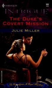 book cover of Duke's Covert Mission by Julie Miller