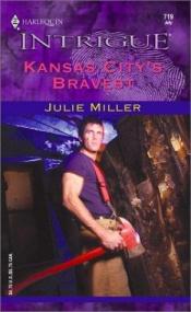 book cover of Taylor Clan #5: Kansas City's Bravest by Julie Miller