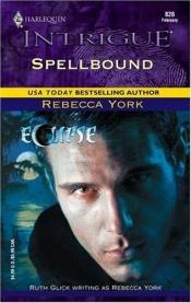 book cover of Spellbound (Harlequin Intrigue Series) by Rebecca York