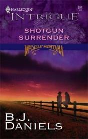 book cover of Shotgun surrender by B. Daniels