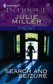 book cover of Precinct #3: Search And Seizure by Julie Miller