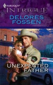 book cover of Unexpected Father (Silhouette Intrigue) by Delores Fossen