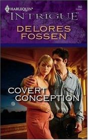 book cover of Covert Conception by Delores Fossen