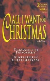 book cover of All I Want For Christmas (By Request 2's) by Elizabeth Bevarly