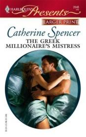 book cover of The Greek Millionaire's Mistress by Catherine Spencer