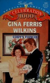 book cover of Cody's Fiancee by Gina Ferris Wilkins