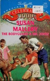 book cover of Bodyguard And Ms Jones by Susan Mallery