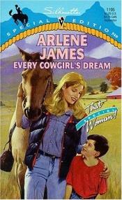 book cover of Every Cowgirl's Dream (Silhouette Special Edition , No 1195) by Arlene James