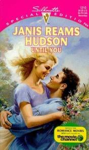 book cover of Until You by Janis Reams Hudson