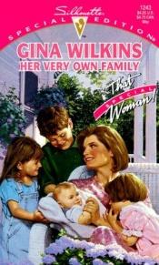 book cover of 1243 Her Very Own Family (That Special Woman by Gina Ferris Wilkins