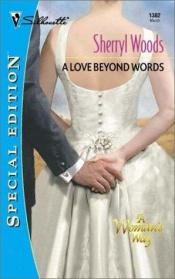 book cover of Love Beyond Words (50th Book) by Sherryl Woods