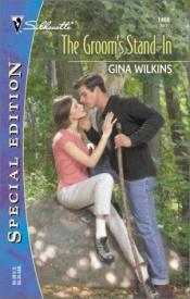 book cover of The Groom's Stand-In by Gina Ferris Wilkins