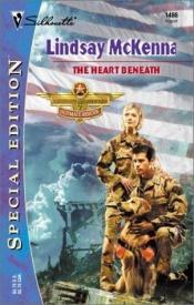 book cover of The Heart Beneath (Special Edition) by Lindsay McKenna