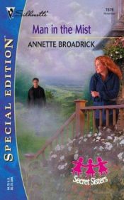 book cover of Man In The Mist (Secret Sisters) (Silhouette Special Edition, No. 1576) by Annette Broadrick