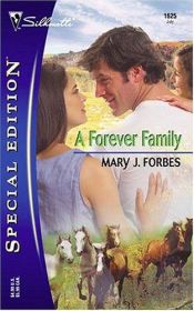 book cover of A Forever Family (Silhouette Special Edition No. 1625) (Special Edition) by Mary J. Forbes