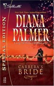 book cover of Carrera's Bride: Long Tall Texans by Diana Palmer