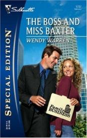 book cover of The Boss And Miss Baxter (Silhouette Special Edition) by Wendy Warren