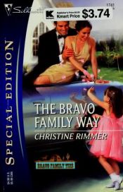 book cover of The Bravo Family Way by Christine Rimmer