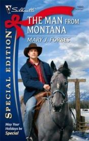 book cover of The Man From Montana by Mary J. Forbes