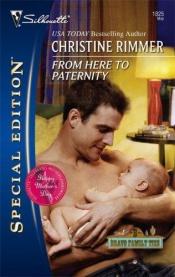 book cover of From Here To Paternity by Christine Rimmer