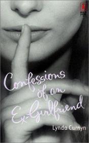 book cover of Confessions of an Ex-girlfriend (Red Dress Ink) by Lynda Curnyn