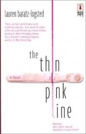 book cover of The Thin Pink Line by Lauren Baratz-Logsted