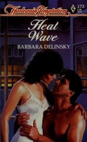 book cover of Heat Wave (Harlequin Temptation #173) by Barbara Delinsky