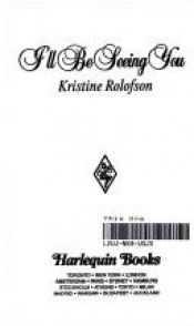 book cover of I'll Be Seeing You (Harlequin Temptation, No 469) by Kristine Rolofson