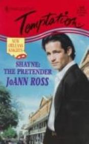 book cover of Shayne: The Pretender by JoAnn Ross