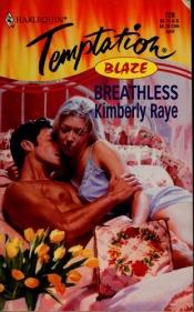 book cover of Breathless (Blaze) (Harlequin Temptation, 728) by Kimberly Raye