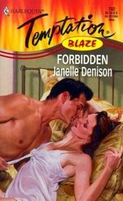 book cover of Forbidden (Blaze) (Harlequin Temptation, 732) by Janelle Denison