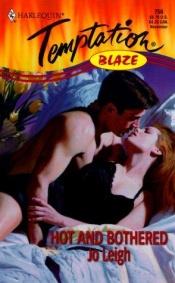 book cover of Hot And Bothered (Blaze) (Harlequin Temptation) by Jo Leigh