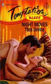 book cover of Night Moves (Blaze) (Harlequin Temptation, No. 760) by Thea Devine