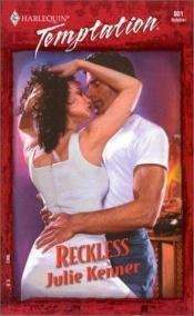 book cover of Reckless (Harlequin Temptation) by Julie Kenner