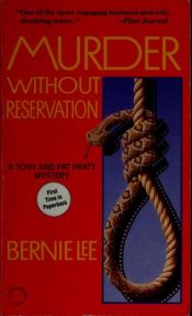 book cover of Murder Without Reservation (Tony and Pat Pratt Mystery) by Bernie Lee