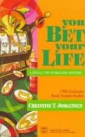 book cover of You Bet Your Life (A Stella The Stargazer Mystery) by Jorgensen