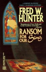 book cover of Ransom For Our Sins by Fred Hunter