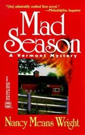 book cover of Mad Season (Worldwide Library Mystery , No 270) #1 by Nancy Means Wright